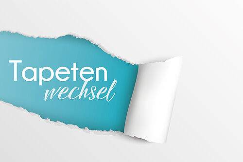 Tapetenwechsel